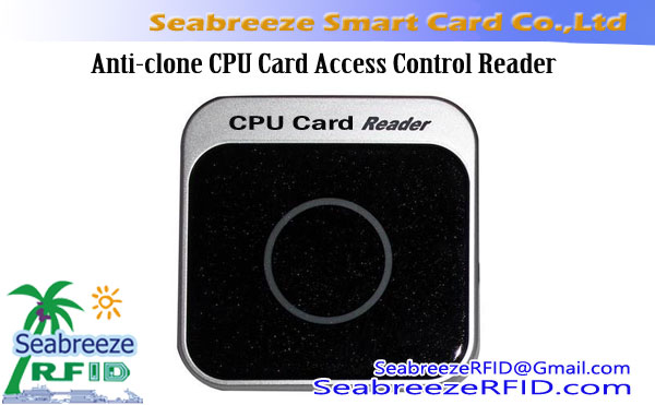 Access Control CPU kortinlukija, Anti-klooni CPU Card Access Control Reader