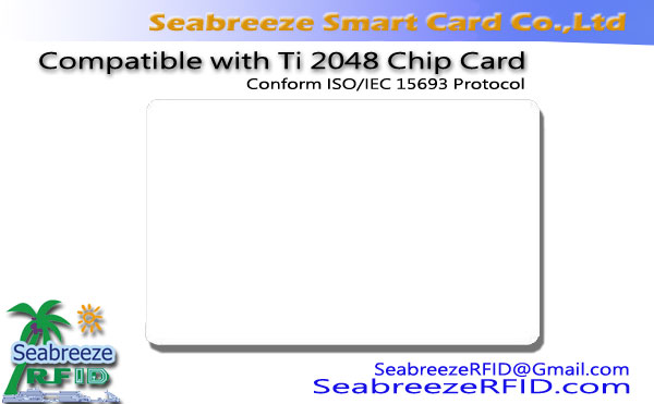 TI ile uyumlu 2048 Çip kartı, ISO / IEC Conform 15693 Protokol