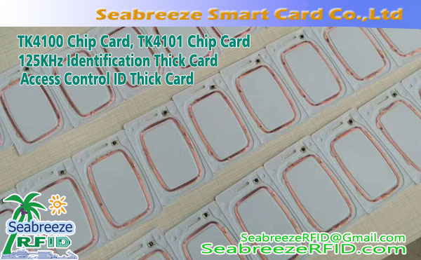 TK4100 Chip Grube karty, TK4101 Chip Grube karty, 125KHz Identyfikacja Grube karty, Access Control Identification Thick Card, od Seabreeze Smart Card Co., Ltd.
