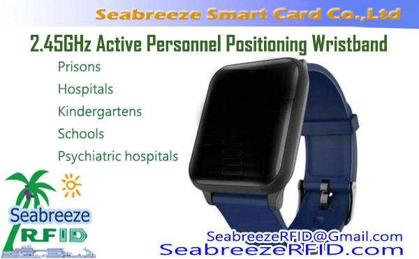 2.45GHz Active Personnel Positioning Wristband, 2.45GHz Active Remote Positioning Wristband, 2.45GHz တက်ကြွသော သက်ကြီးရွယ်အိုများ နေရာချထားခြင်း ဆန့်ကျင်သော လက်ပတ်ကြိုး